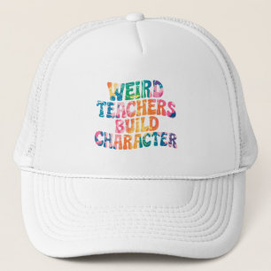 Weird Teachers Build Character – Colourful Tie-Dye Trucker Hat