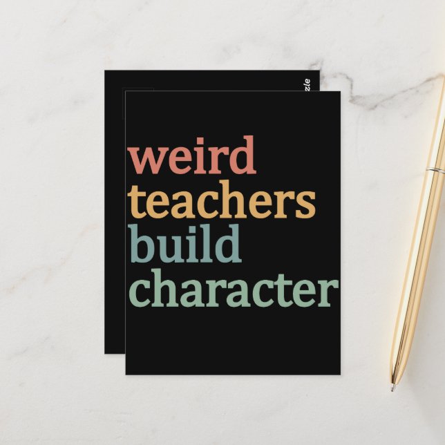 Weird Teachers Build Character Retro Teacher Postcard (Front/Back In Situ)
