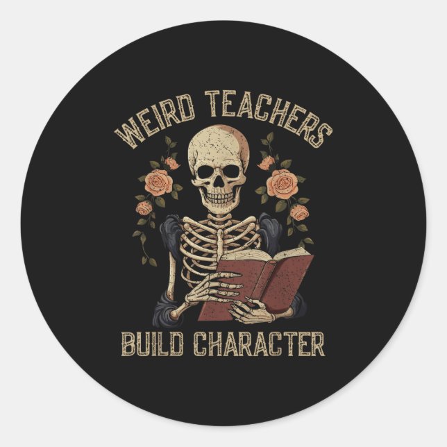 Weird Teachers Build Character Skeleton Book Hallo Classic Round Sticker (Front)
