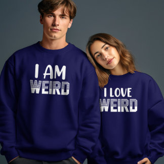 Weird Valentines Day Couple Matching Funny Matchin Sweatshirt
