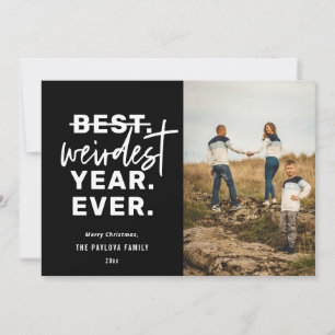 Weirdest Year Ever Humour Black Holiday Card