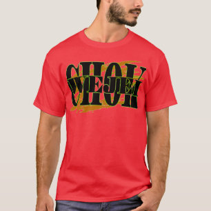 WEJEI CHOK TSHIRT