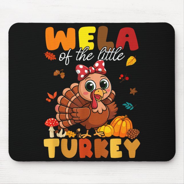 Wela Of The Little Turkey Thanksgiving Baby Shower Mouse Mat (Front)