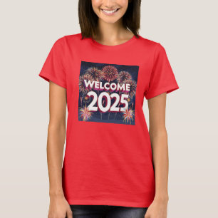 Welcome 2025 T-Shirt