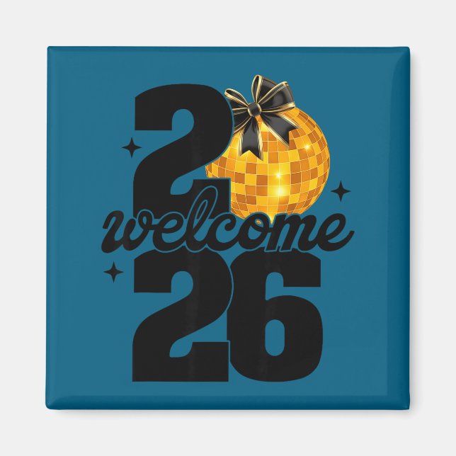 Welcome 2026 Happy New Year Disco Ball And Coquett Magnet (Front)