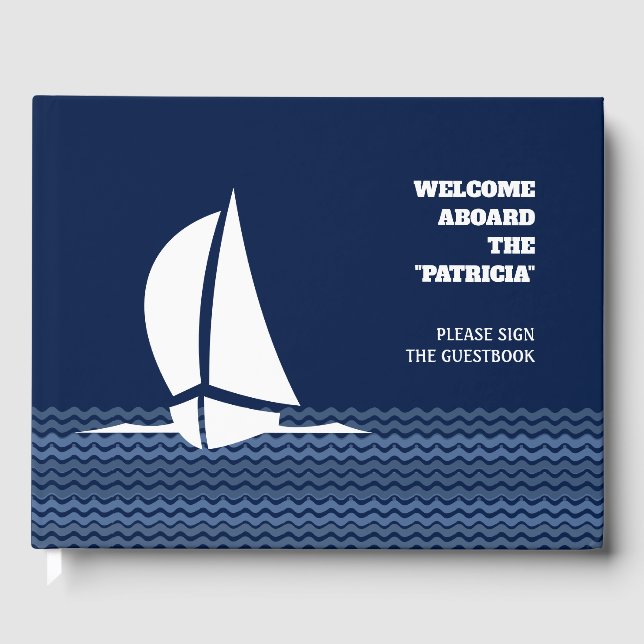 Welcome Aboard (insert Name of the Boat) Guest Book (Front)