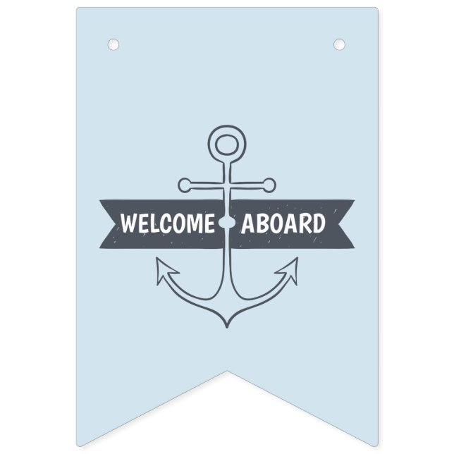 Welcome Aboard! Nautical Theme. Bunting (First Flag)