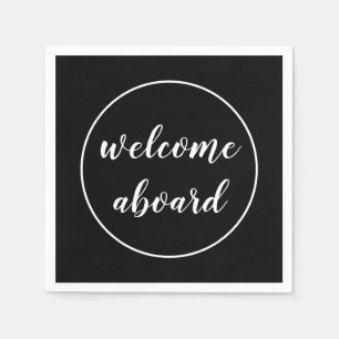 welcome aboard script napkin