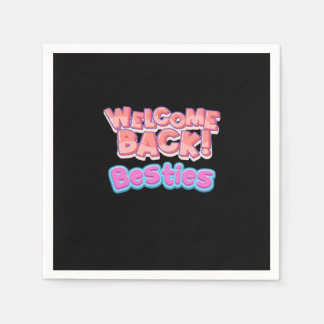 Welcome Back Bestie Classic Napkin