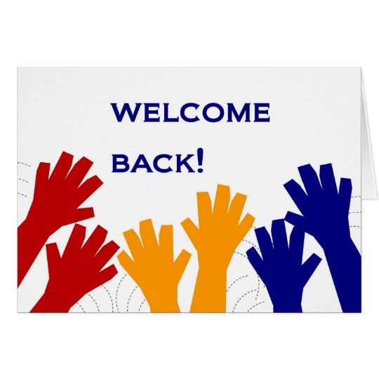 Welcome Back! Card