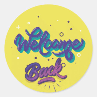 Welcome Back Classic Round Sticker