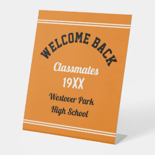 Welcome Back Classmates Class reunion  Pedestal Si Pedestal Sign