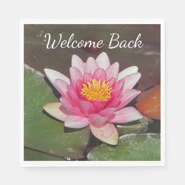 Welcome Back Employee Teacher Water Lily Flower Napkin (Front)