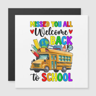 Welcome Back First Day Of School Bus Driver