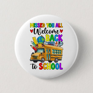 Welcome Back First Day Of School Bus Driver 6 Cm Round Badge