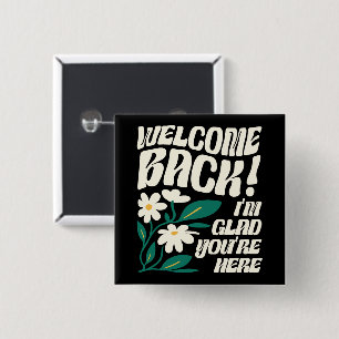 Welcome Back I'm Glad You're Here Back To School 15 Cm Square Badge
