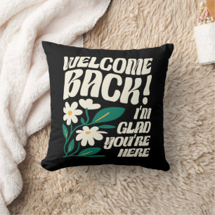 Welcome Back I'm Glad You're Here Back To School Cushion