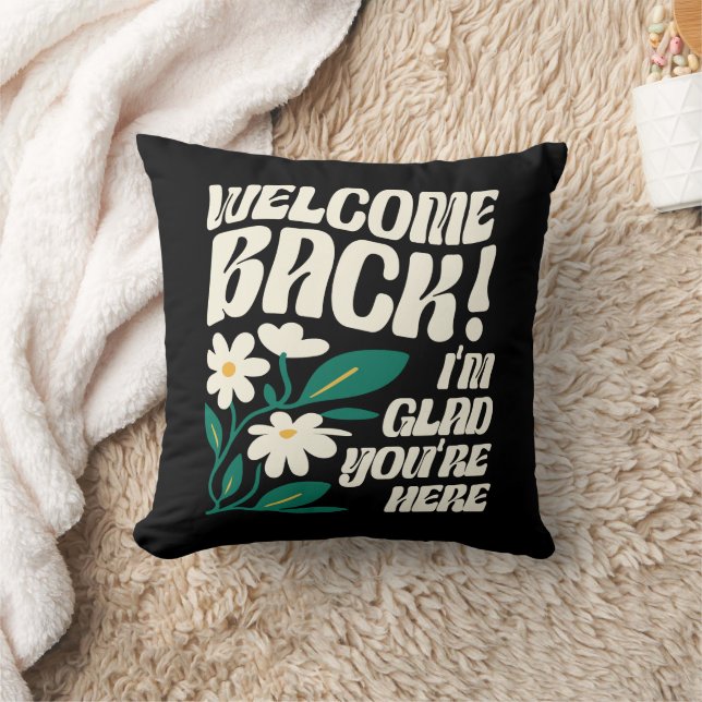 Welcome Back I'm Glad You're Here Back To School Cushion (Blanket)