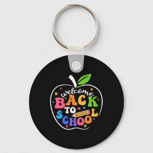 Welcome Back I'm Glad You're Here Back To School T Key Ring
