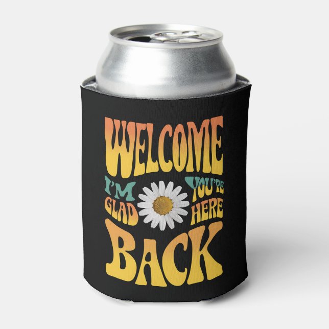 Welcome Back I'm Glad You're Here Teacher  Can Cooler (Can Front)