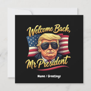 Welcome Back Mr. President 2024 Celebrate Trump Invitation