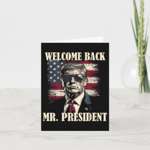 Welcome Back Mr President Donald Trump Victory  Card