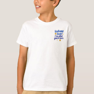 Welcome Back Positive Message Tee