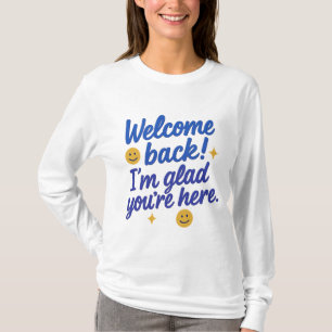 Welcome Back Positive Message Tee
