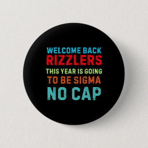 Welcome Back Rizzlers 6 Cm Round Badge