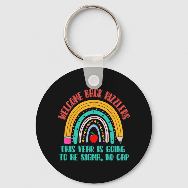Welcome Back Rizzlers This Year Is Going To Be Sig Key Ring (Front)