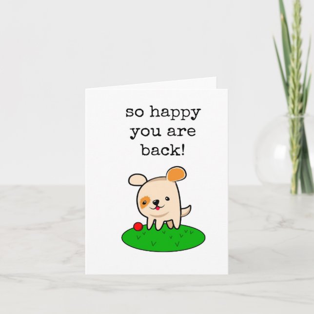 Welcome Back, So Happy You Are Back, Cute Card (Front)