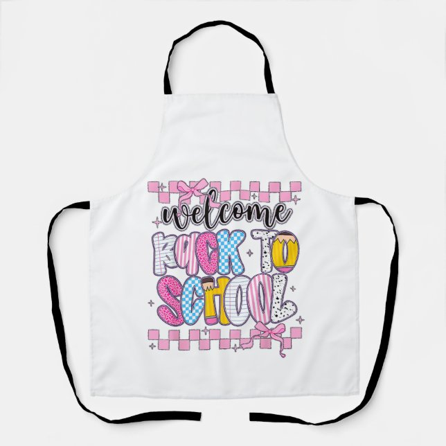 Welcome Back to School 2026 First Day Teachers Stu Apron (Front)
