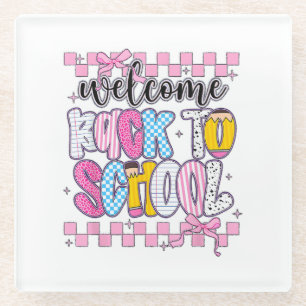 Welcome Back to School 2026 First Day Teachers Stu Glass Coaster