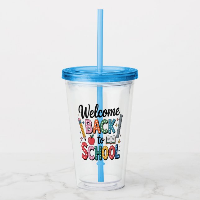 Welcome Back To School Acrylic Tumbler (Front)