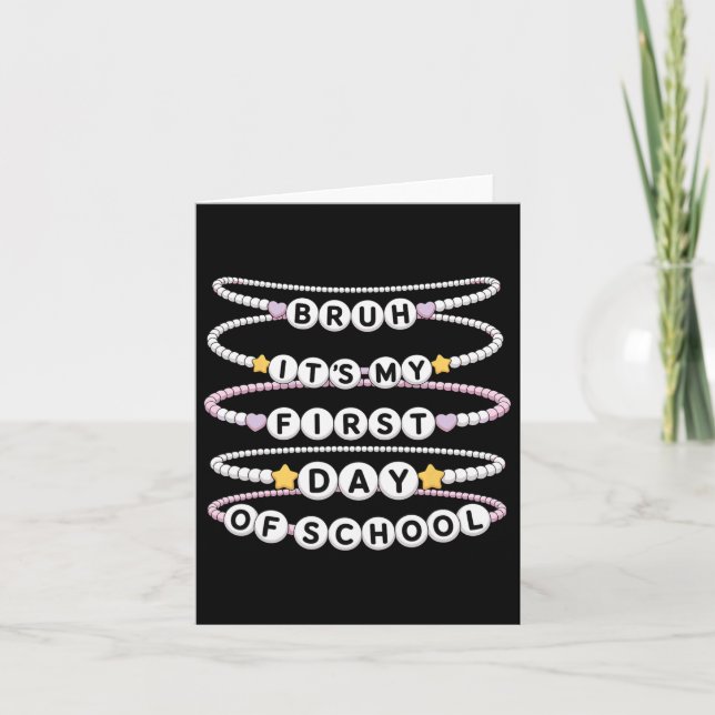 Welcome Back To School Bracelets First Day Of Scho Card (Front)