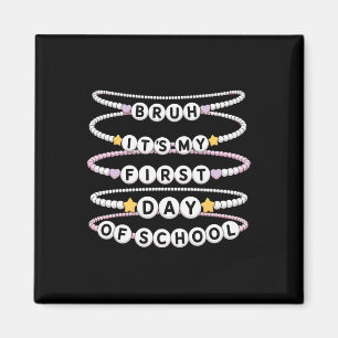 Welcome Back To School Bracelets First Day Of Scho Magnet