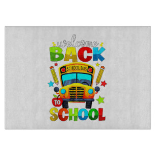 Welcome Back to School Bus 1st Day of School Teach Cutting Board