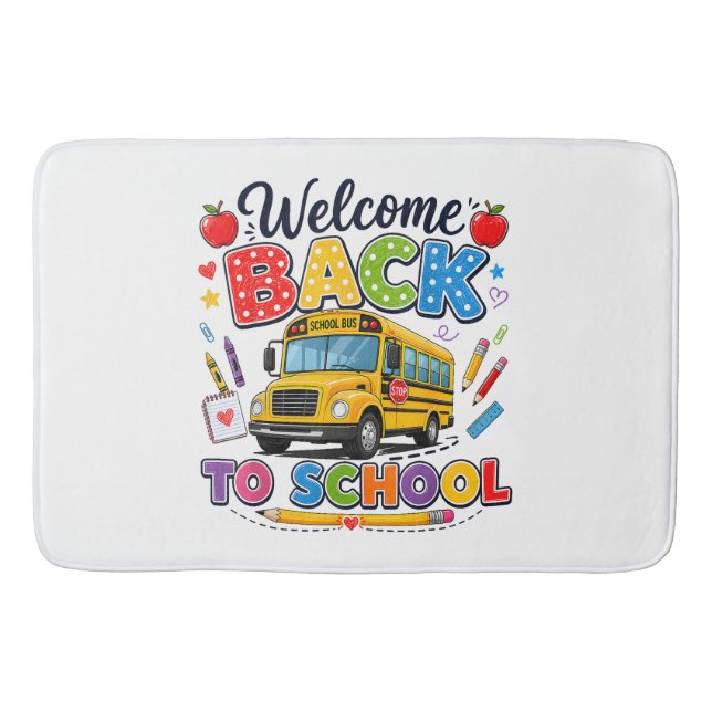Welcome Back to School Bus Driver First Day Bath Mat (Front)