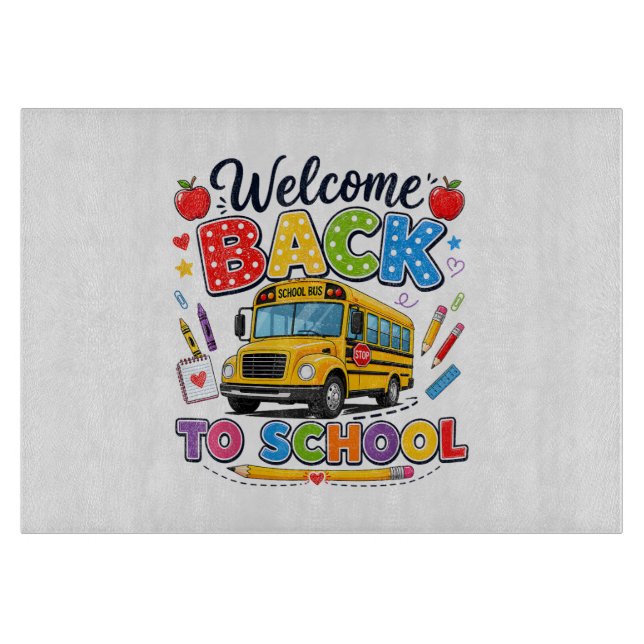 Welcome Back to School Bus Driver Tees First Day o Cutting Board (Front)