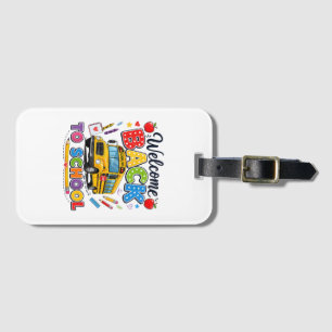 Welcome Back to School Bus Driver Tees First Day o Luggage Tag