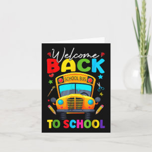 Welcome Back To School Bus Happy First Day Of Scho Card