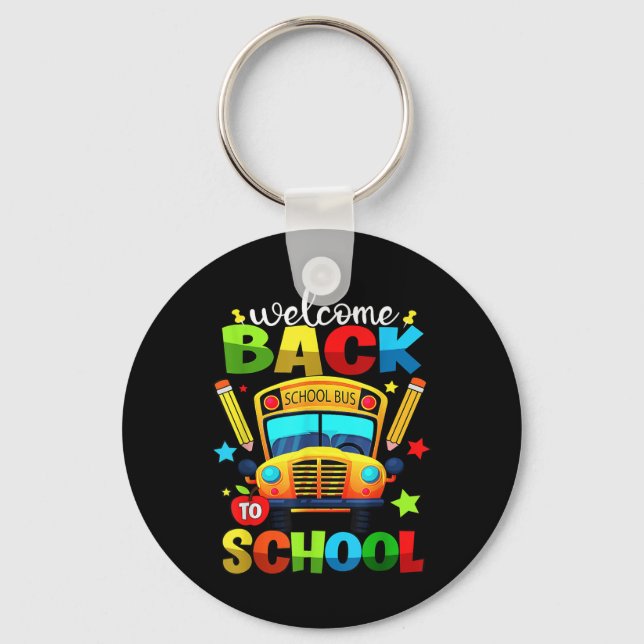 Welcome Back To School Bus Happy First Day Of Scho Key Ring (Front)