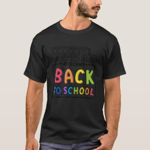 Welcome Back To School Bus Teachers Student Women T-Shirt