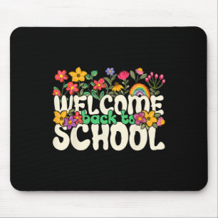 Welcome Back To School Colourful Flowers Teachers  Mouse Mat