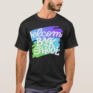 Welcome Back To School Cool For Teacher T-Shirt