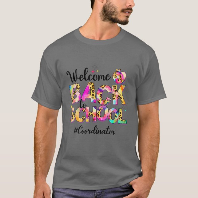 Welcome Back To School Coordinator Tie Dye Apple T-Shirt (Front)