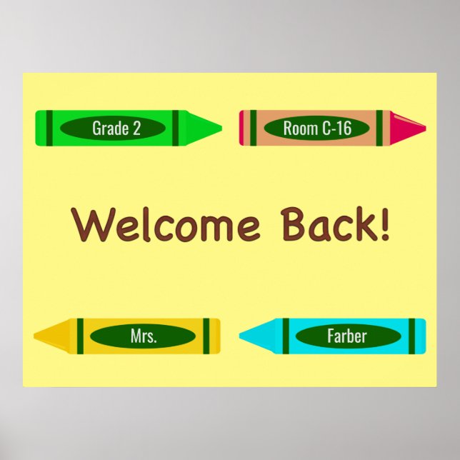 Welcome Back to School Custom Colours Crayon Poster (Front)