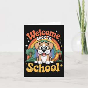 Welcome Back To School Cute Dog Kids First Day Of  Card