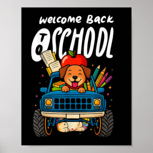 Welcome Back To School Cute Dog Monster Truck Funn Poster