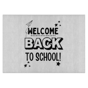 Welcome Back to school! Cutting Board